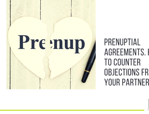 How to counter objections from your partner about a prenuptial agreement
