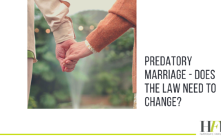 Predatory marriage - does the law need to change?