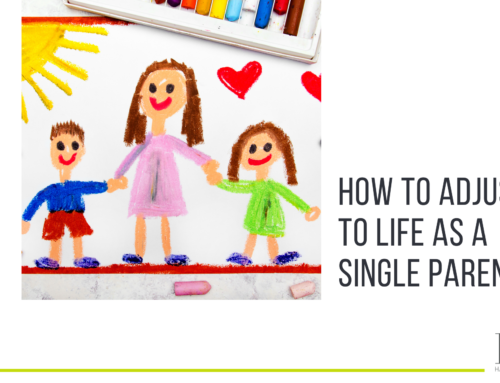 How to adjust to life as a single parent