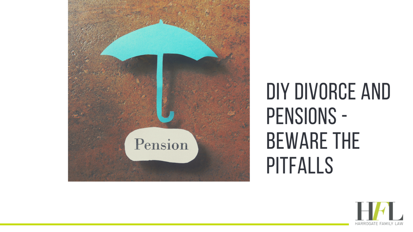 DIY Divorce And Pensions Beware The Pitfalls Harrogate Family Law   Copy Of Harrogate Family Law Blog Banner 45 1440x810 