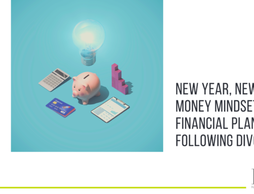 New year, new money mindset – financial planning following divorce