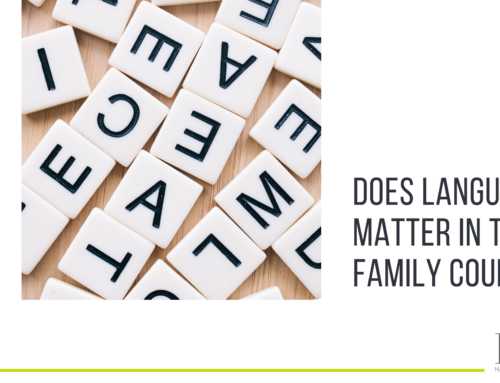 Does language matter in the family court?