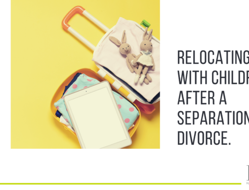 Relocating with children following a separation or divorce
