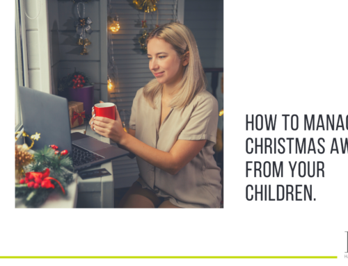 How to manage Christmas away from your children