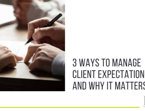 3 ways to manage client expectations and why it matters