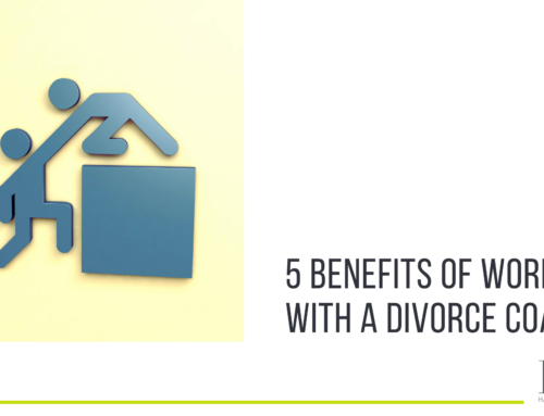 5 benefits of working with a divorce coach