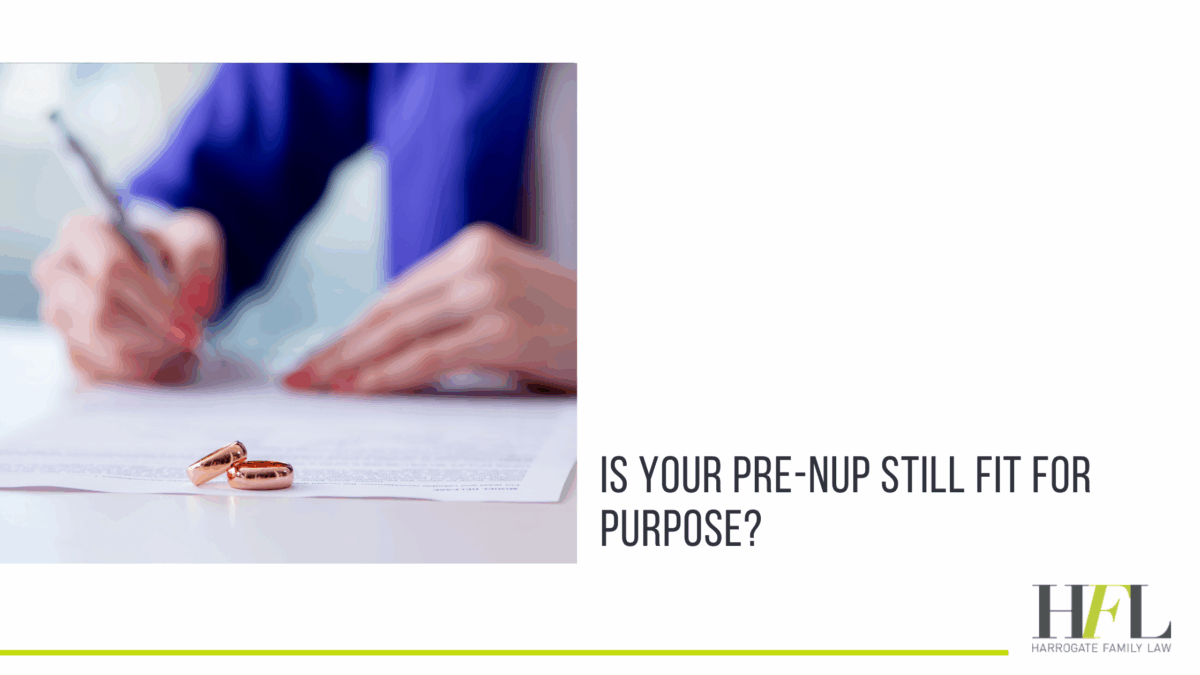 Is your pre-nup still fit for purpose?